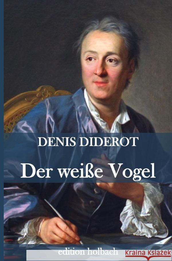 Der weiße Vogel Diderot, Denis 9783752948486