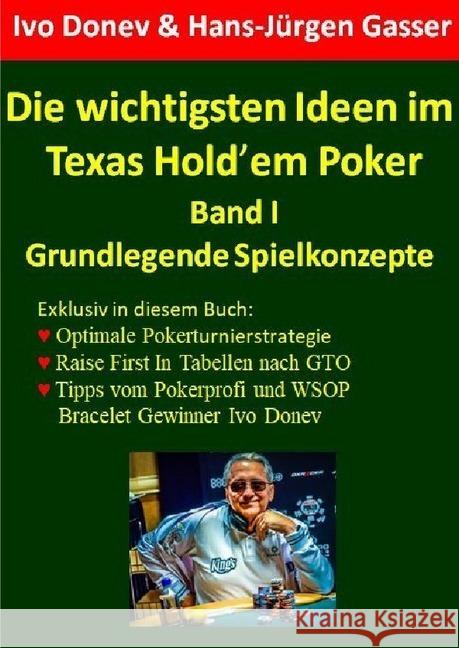 Die wichtigsten Ideen im Texas Hold'em Poker : Band I: Grundlegende Spielkonzepte Donev, Ivo; Gasser, Hans-Jürgen 9783752951387 epubli