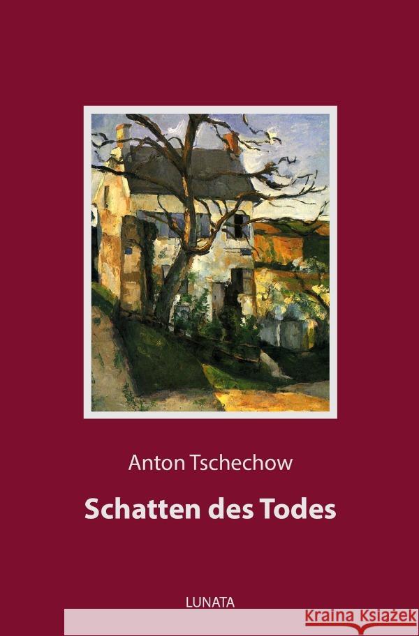 Schatten des Todes Tschechow, Anton Pawlowitsch 9783752951783 epubli