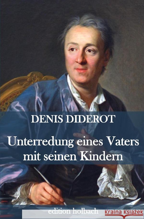 Unterredung eines Vaters mit seinen Kindern Diderot, Denis 9783752952162