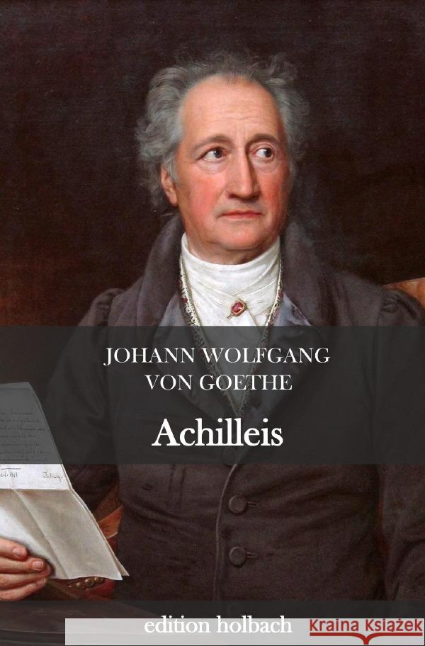 Achilleis Goethe, Johann Wolfgang von 9783752953527 epubli