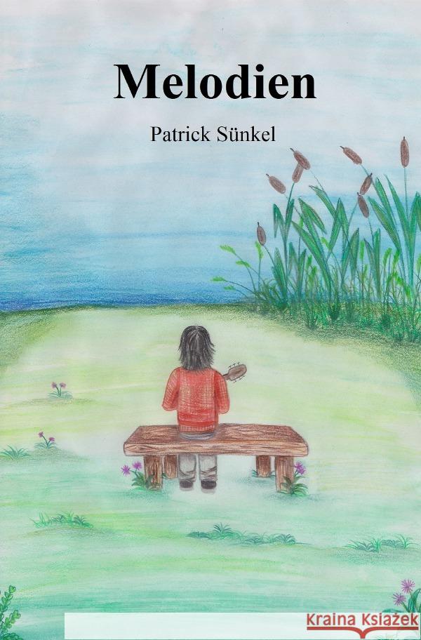 Melodien : Ein Abenteuer für Kinder Sünkel, Patrick 9783752953671