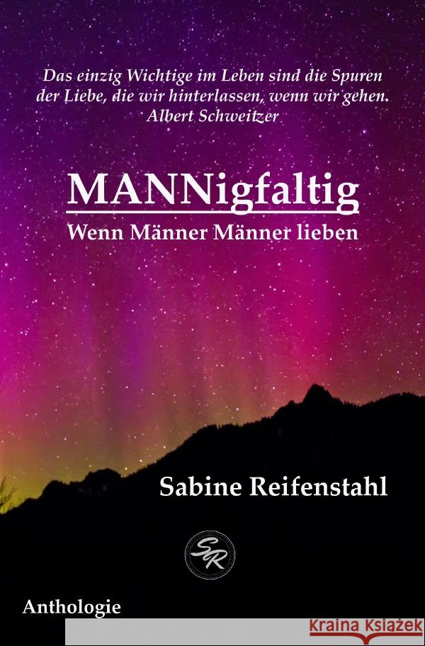 MANNigfaltig : Wenn Männer Männer lieben Reifenstahl, Sabine 9783752955156