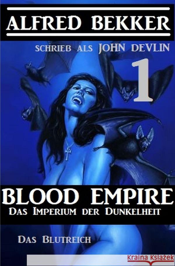 Das Imperium der Dunkelheit 1 Bekker, Alfred 9783752957938 epubli