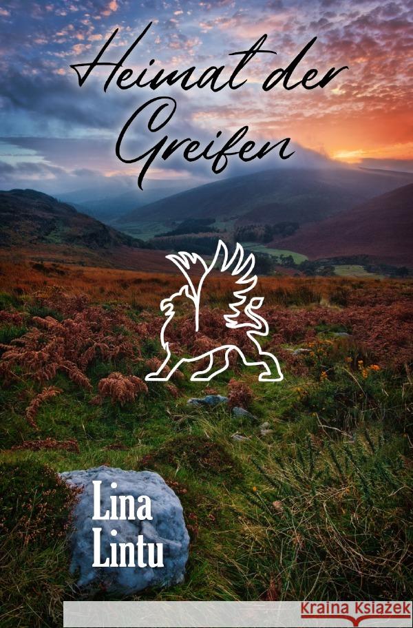 Heimat der Greifen Lintu, Lina 9783752964783 epubli