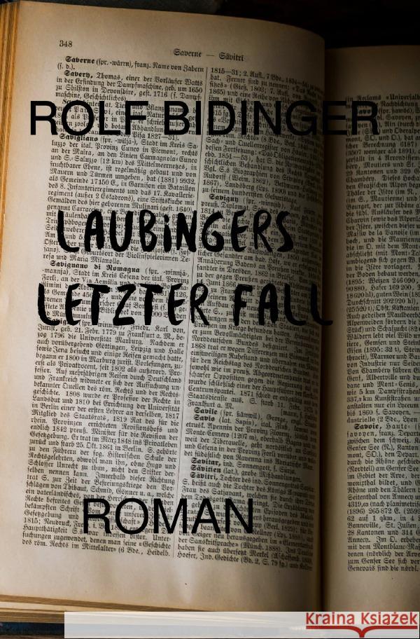 Laubingers letzter Fall : Krimi-Parodie Bidinger, Rolf 9783752969016