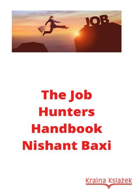 The Job Hunters Handbook Baxi, Nishant 9783752969740 epubli