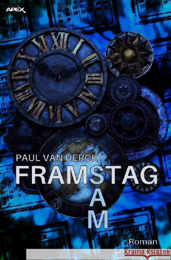 FRAMSTAG SAM : Ein satirischer Science-Fiction-Roman van Herck, Paul 9783752971484