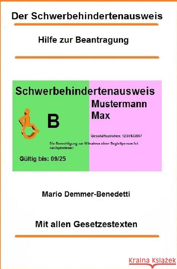 Der Schwerbehindertenausweis Demmer-Benedetti, Mario 9783752973426