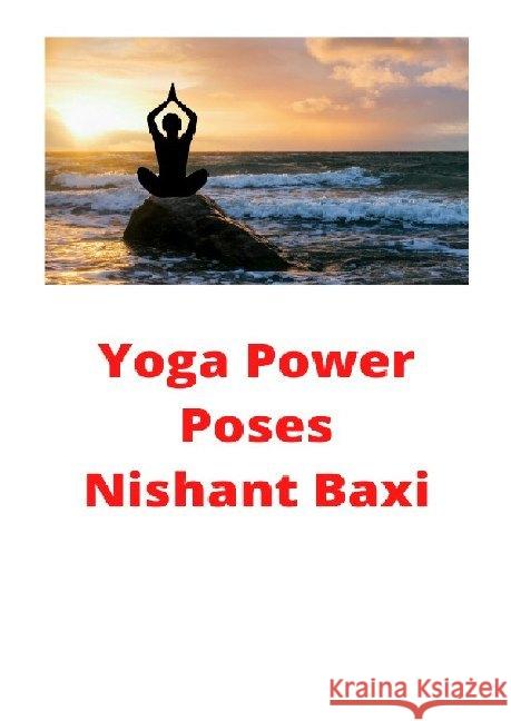Yoga Power Poses Baxi, Nishant 9783752975222