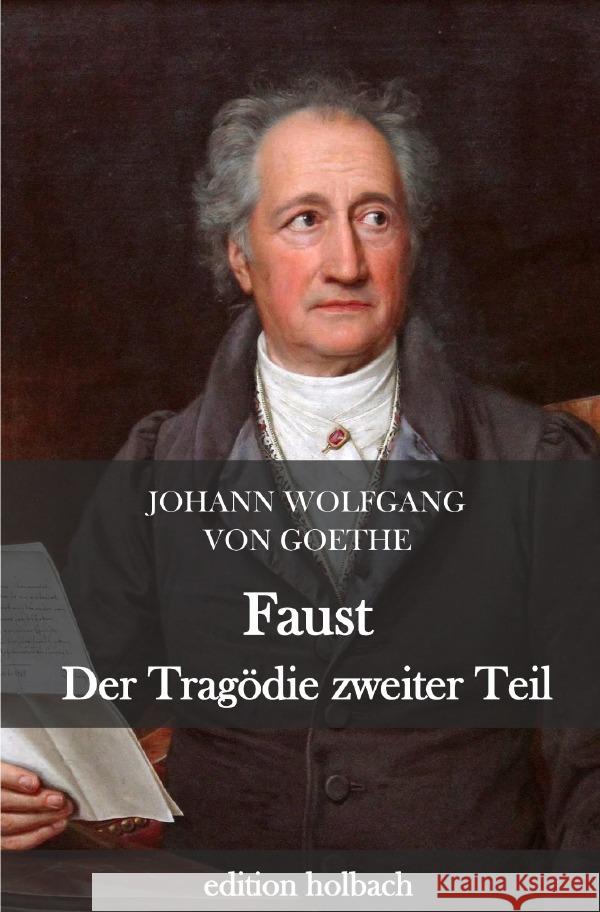 Faust. Der Tragödie zweiter Teil Goethe, Johann Wolfgang von 9783752977608 epubli