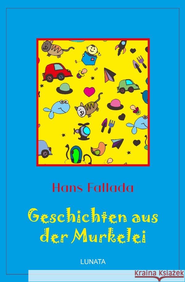 Geschichten aus der Murkelei Fallada, Hans 9783752978438