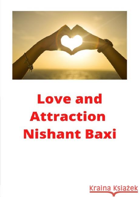 Love and Attraction Baxi, Nishant 9783752978735