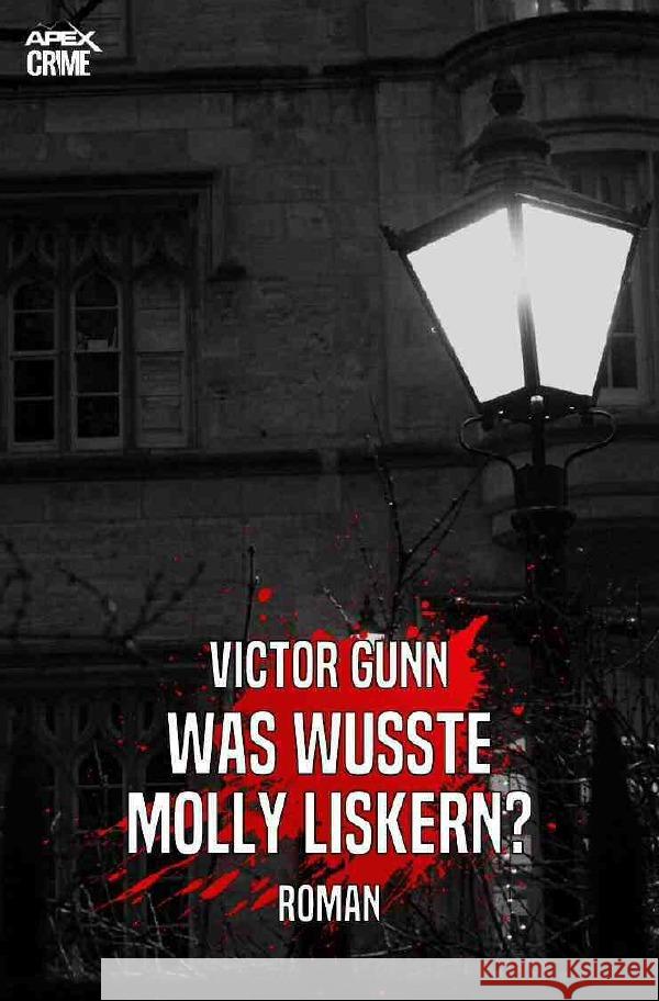 WAS WUSSTE MOLLY LISKERN? : Der Krimi-Klassiker! Gunn, Victor 9783752979329