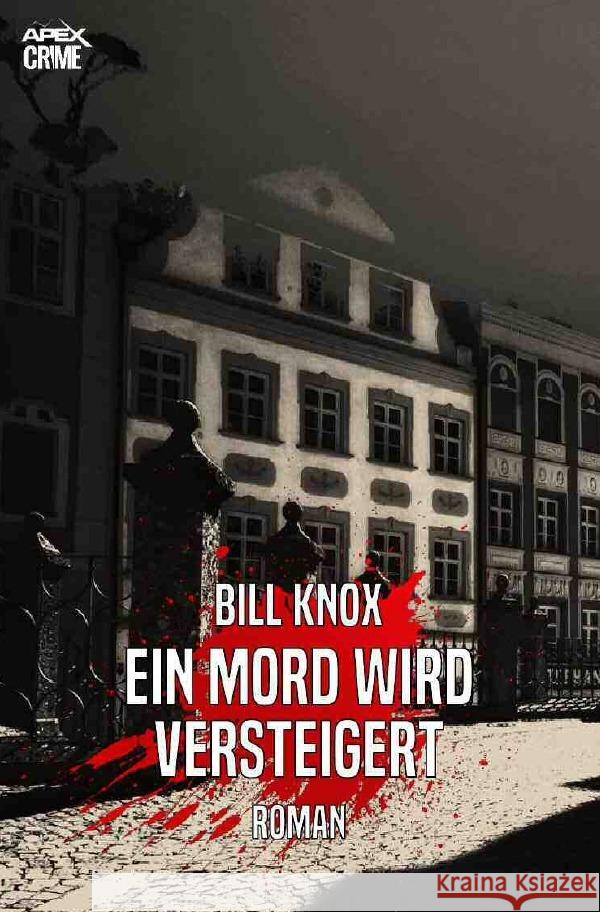 EIN MORD WIRD VERSTEIGERT Knox, Bill 9783752979749 epubli