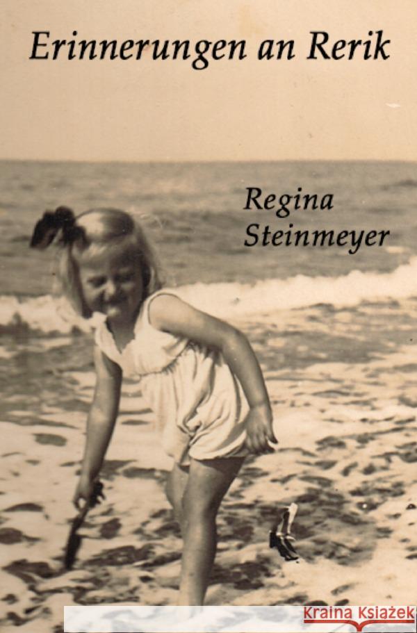 Erinnerungen an Rerik Steinmeyer, Regina 9783752980226