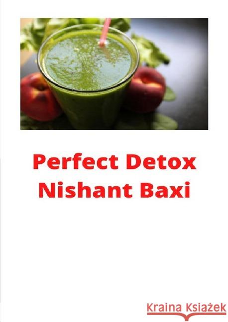 Perfect Detox Baxi, Nishant 9783752980745