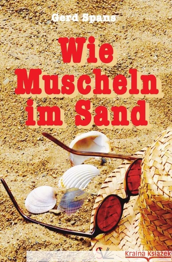 Wie Muscheln im Sand Spans, Gerd 9783752981070