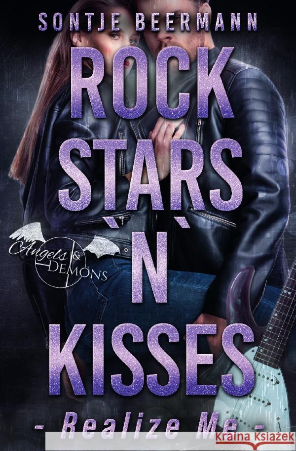 Rockstars `n` Kisses - Realize Me Beermann, Sontje 9783752982350 epubli