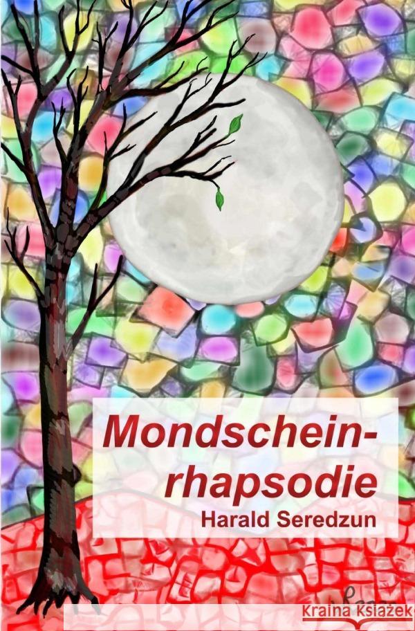 Mondscheinrhapsodie Seredzun, Harald 9783752987218