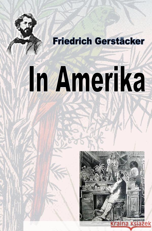 In Amerika Gerstäcker, Friedrich 9783752990034