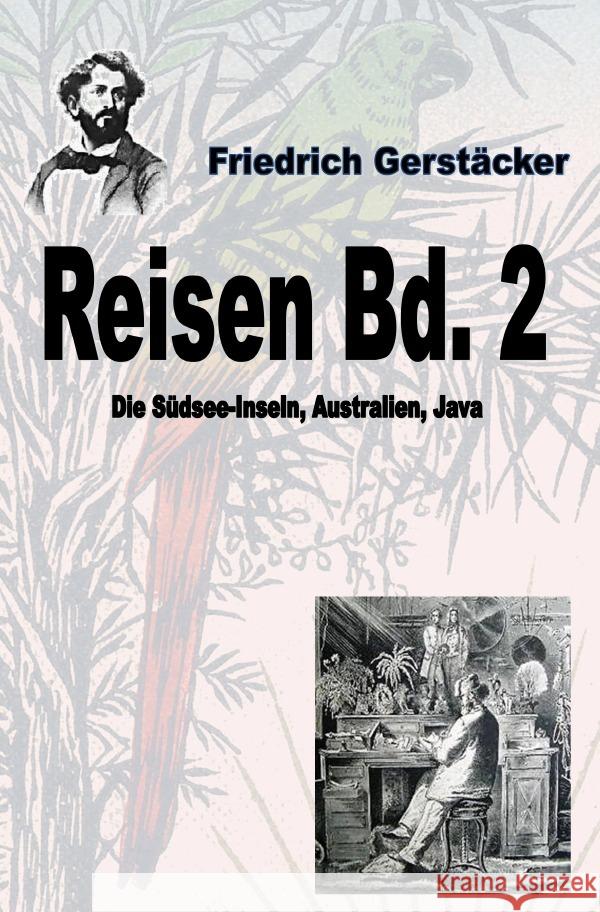 Reisen Band 2 Gerstäcker, Friedrich 9783752990621 epubli