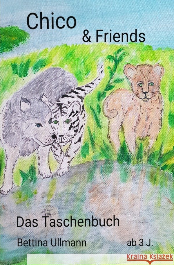 Chico & Friends Ullmann, Bettina 9783752990843