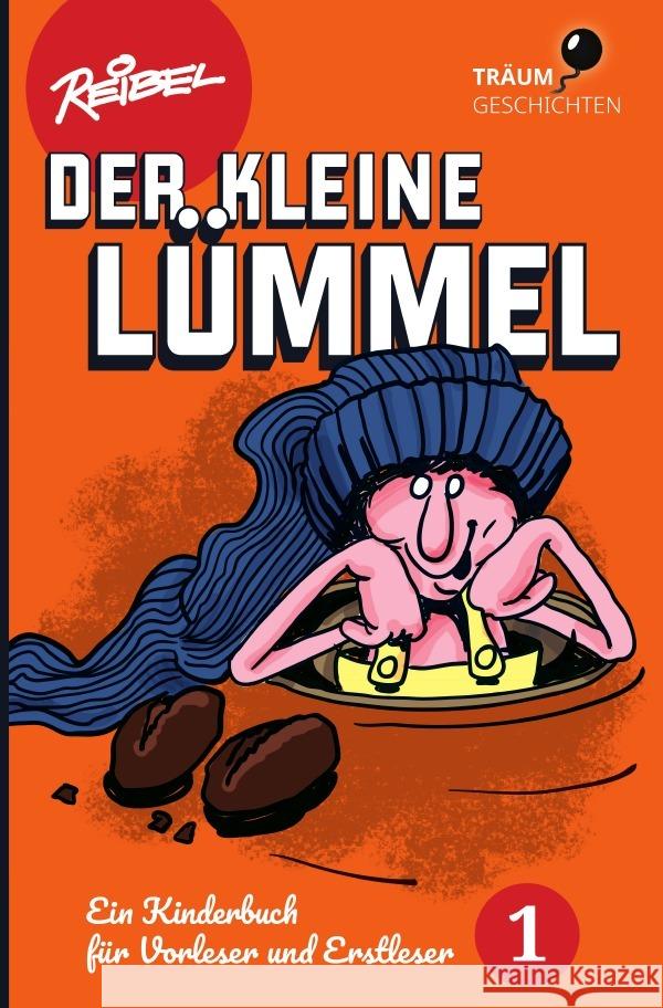 Der kleine Lümmel REIBEL, Stefan 9783752992090