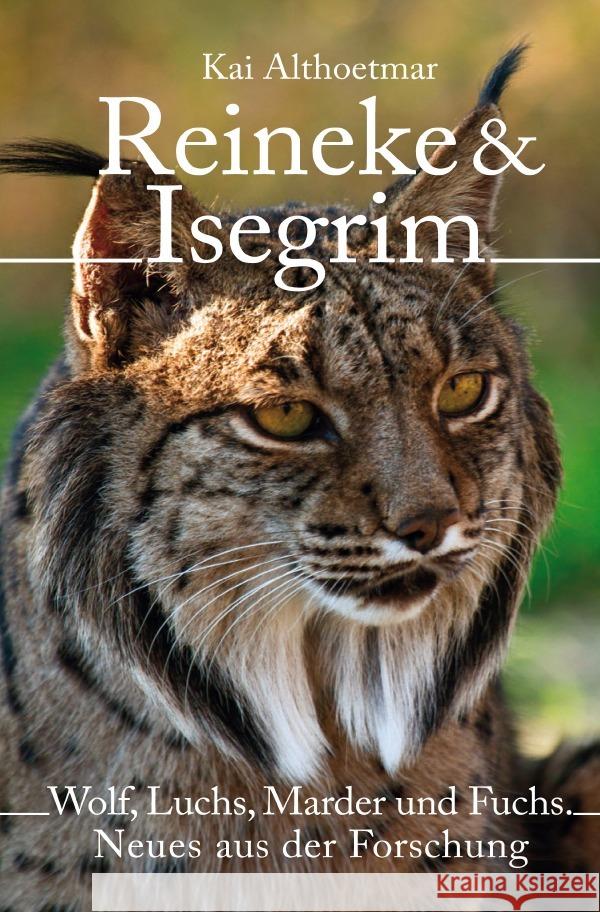 Reineke & Isegrim Althoetmar, Kai 9783752992144 epubli