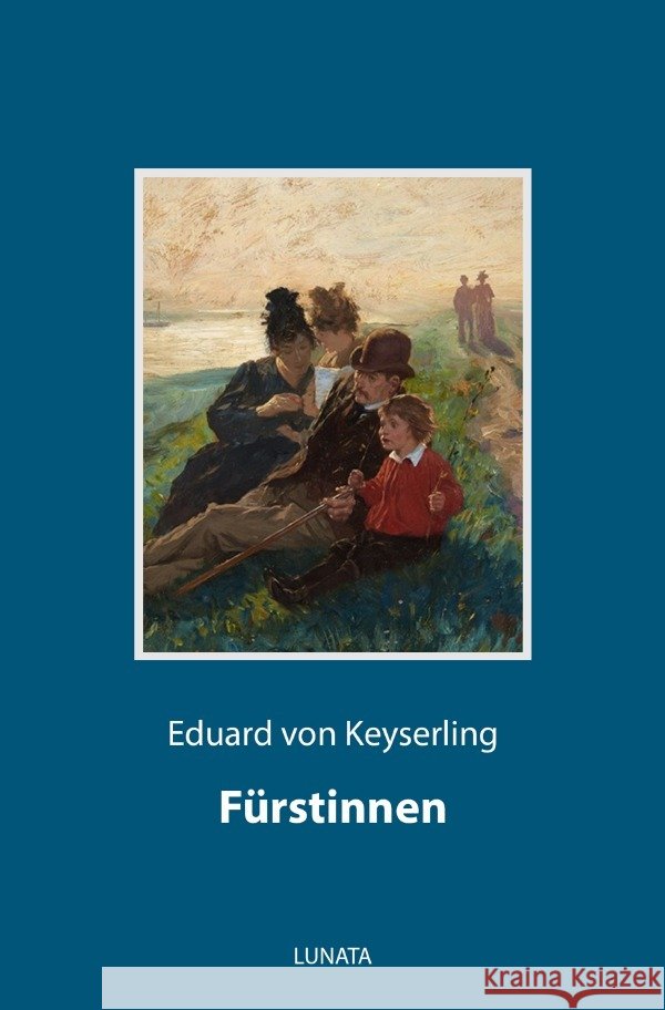 Fürstinnen von Keyserling, Eduard 9783752993301