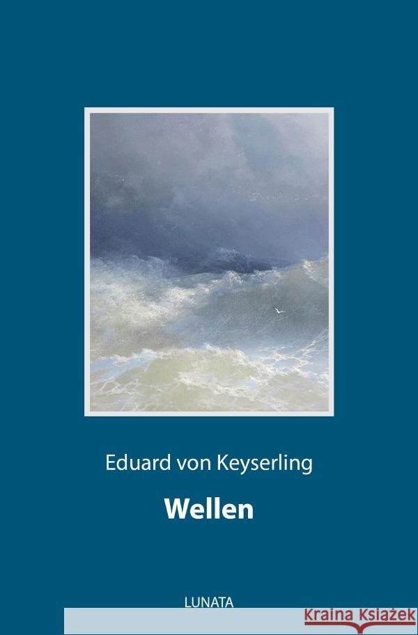 Wellen von Keyserling, Eduard 9783752993332