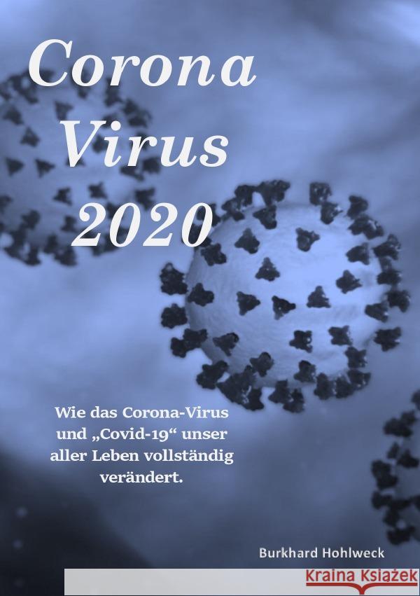 Corona Virus 2020 Hohlweck, Burkhard 9783752993547