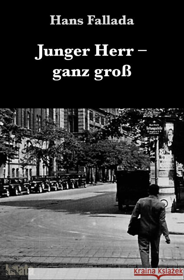 Junger Herr ganz groß Fallada, Hans 9783752994995