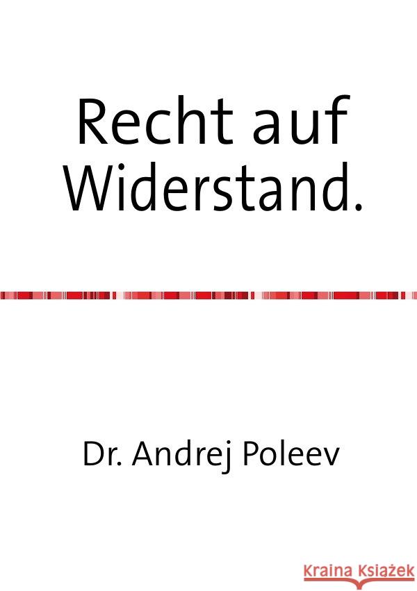 Recht auf Widerstand. Poleev, Andrej 9783752997507