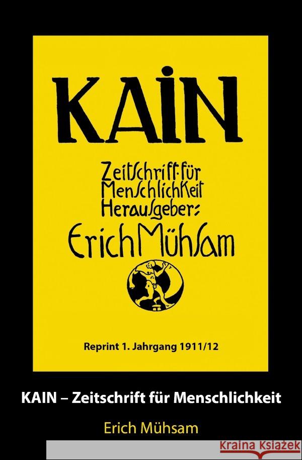 Kain 1. Jahrgang Mühsam, Erich 9783752997934 epubli