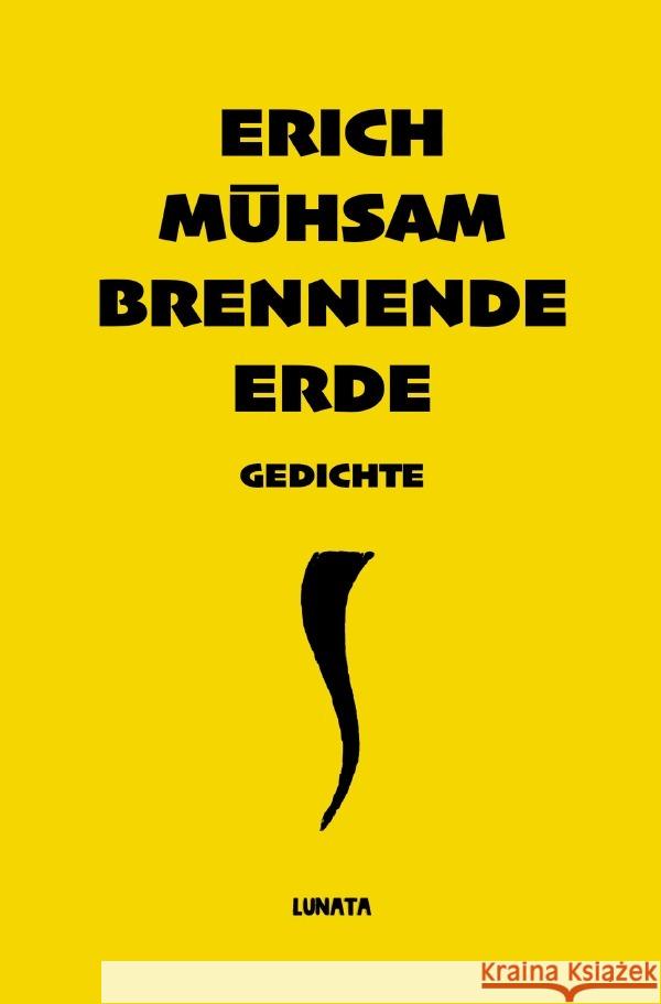 Brennende Erde Mühsam, Erich 9783752998221