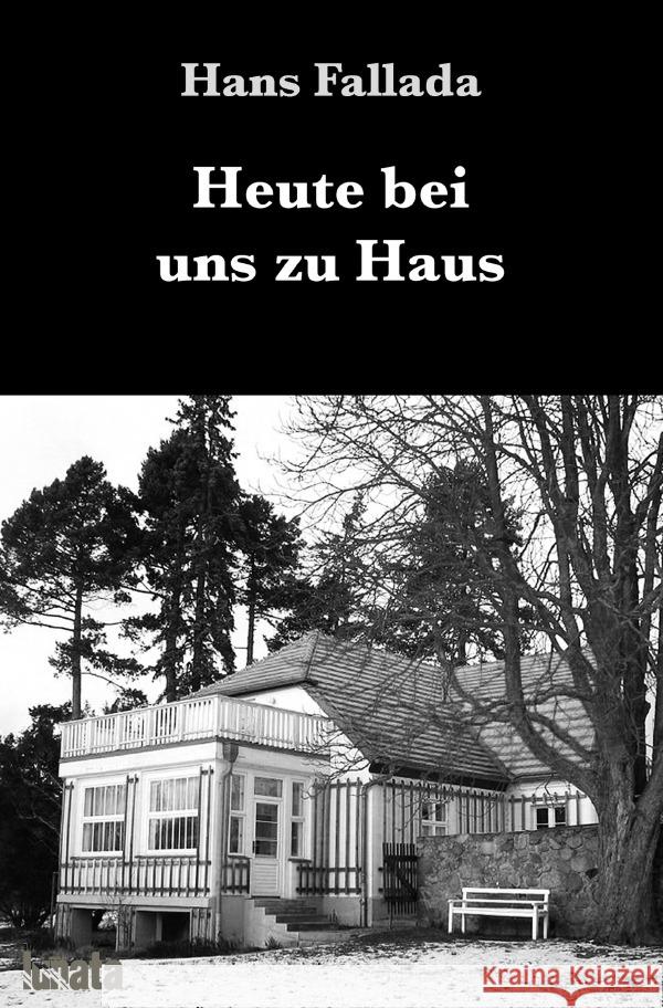 Heute bei uns zu Haus Fallada, Hans 9783752999440 epubli