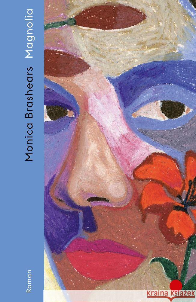 Magnolia Brashears, Monica 9783753000657 Ecco Verlag