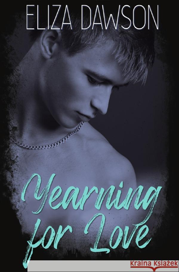 Yearning for Love Dawson, Eliza 9783753104942 epubli