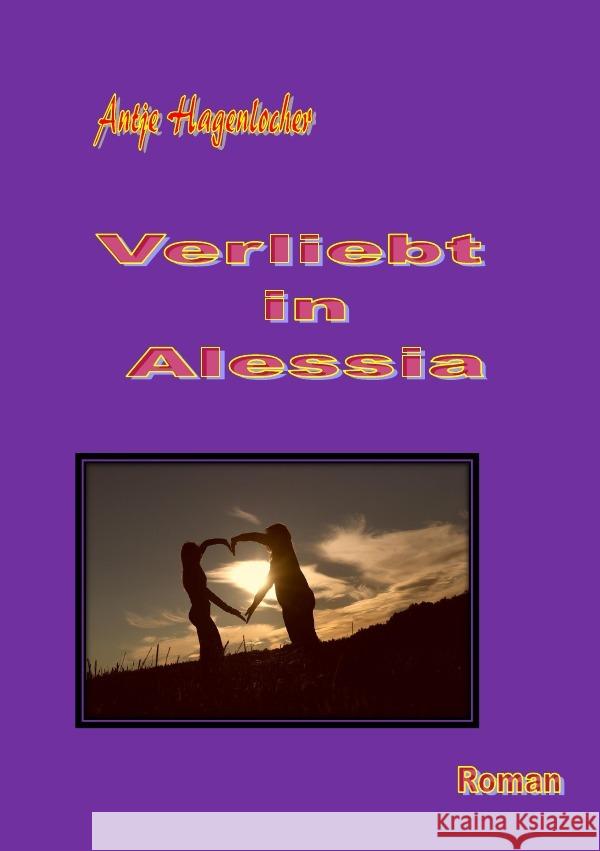 Verliebt in Alessia Hagenlocher, Antje 9783753106595