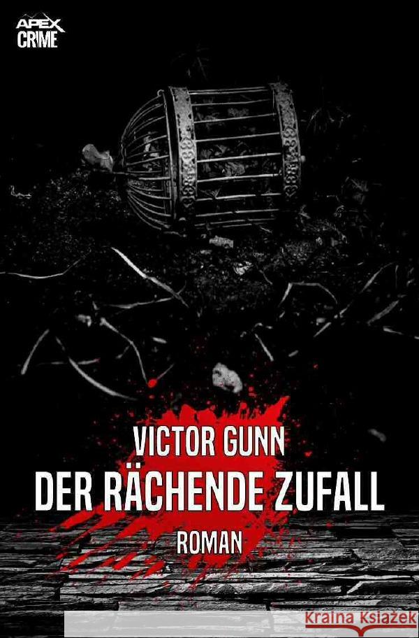 DER RÄCHENDE ZUFALL Gunn, Victor 9783753107097