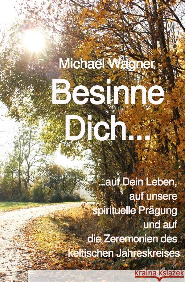 Besinne Dich... Wagner, Michael 9783753107820