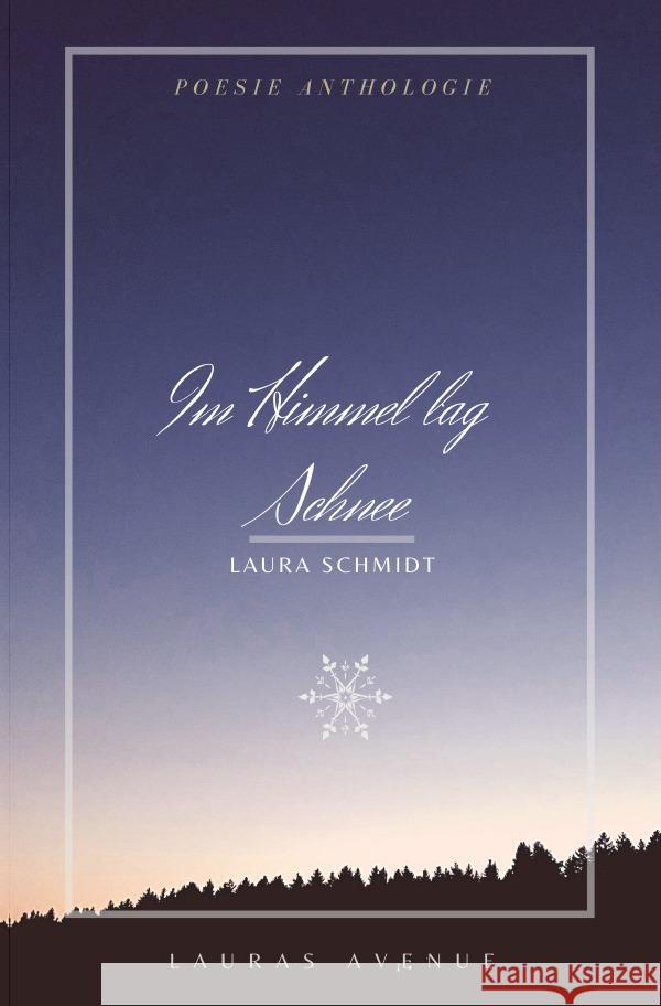 Im Himmel lag Schnee Schmidt, Laura 9783753108032