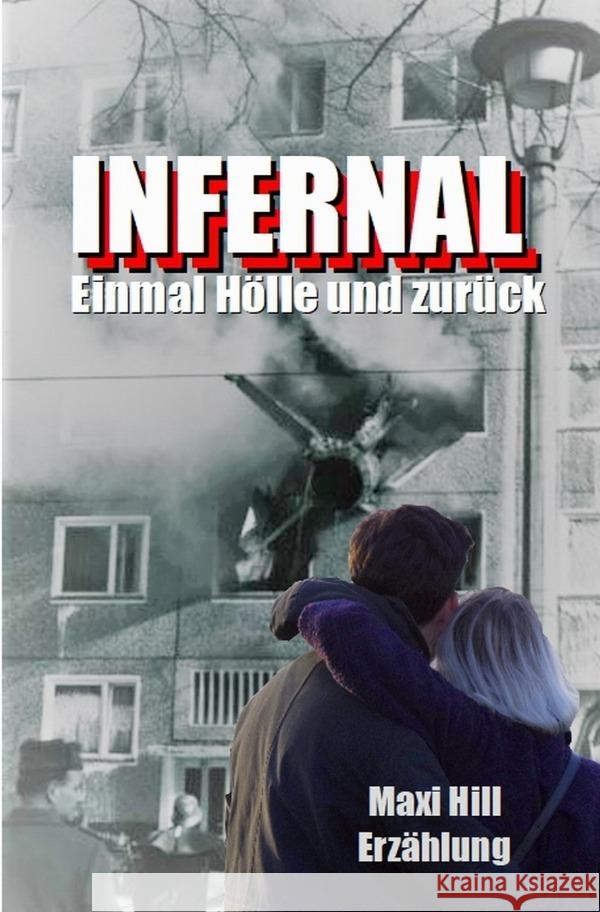 Infernal - Einmal Hölle und zurück Hill, Maxi 9783753108803