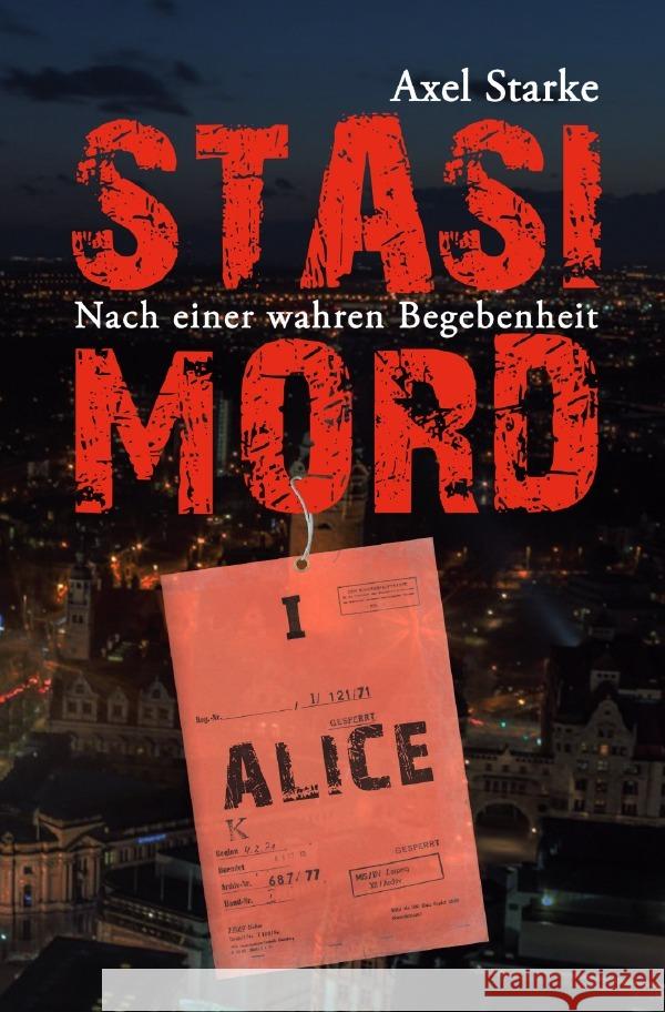 Stasi-Mord Starke, Axel 9783753114910