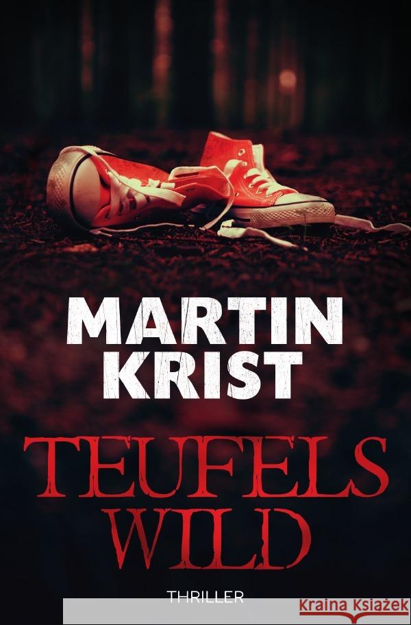 Teufelswild Krist, Martin 9783753115467