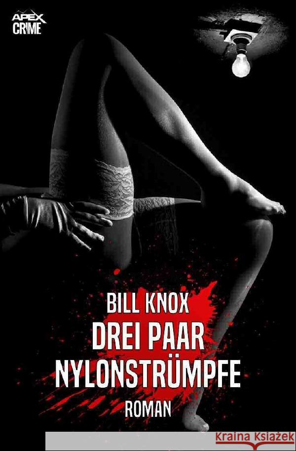 DREI PAAR NYLONSTRÜMPFE Knox, Bill 9783753115771