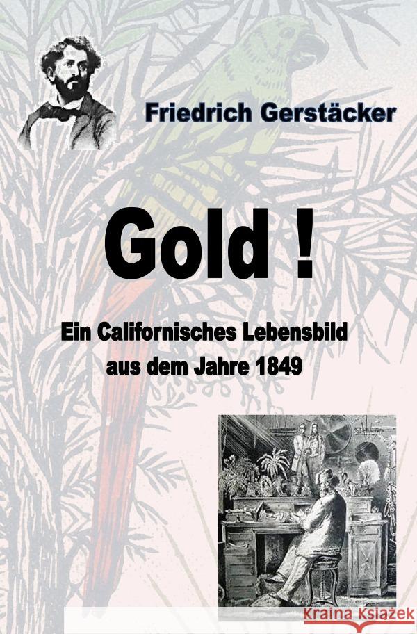 Gold! Gerstäcker, Friedrich 9783753116327 epubli