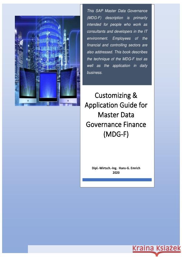 Customizing & Application Guide  SAP Master Data Governance  Financial (MDG-F) Emrich, Hans-Georg 9783753118680