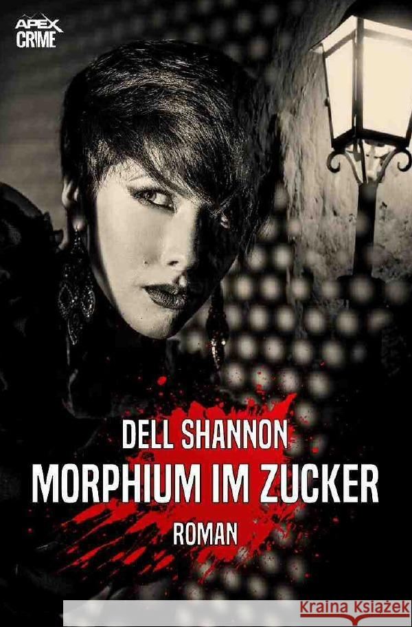 MORPHIUM IM ZUCKER Shannon, Dell 9783753118772